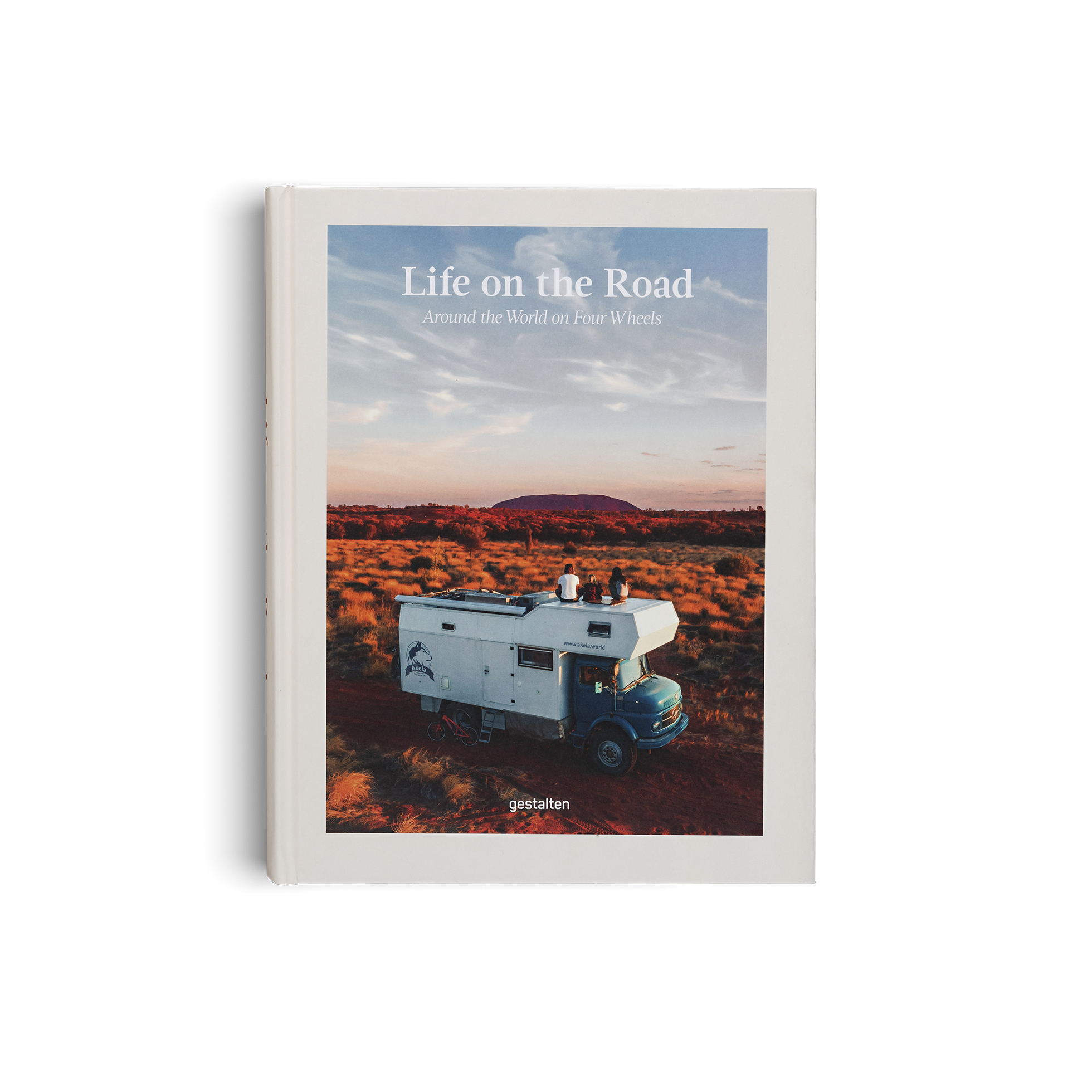 Life on the Road: Around the World on Four Wheels