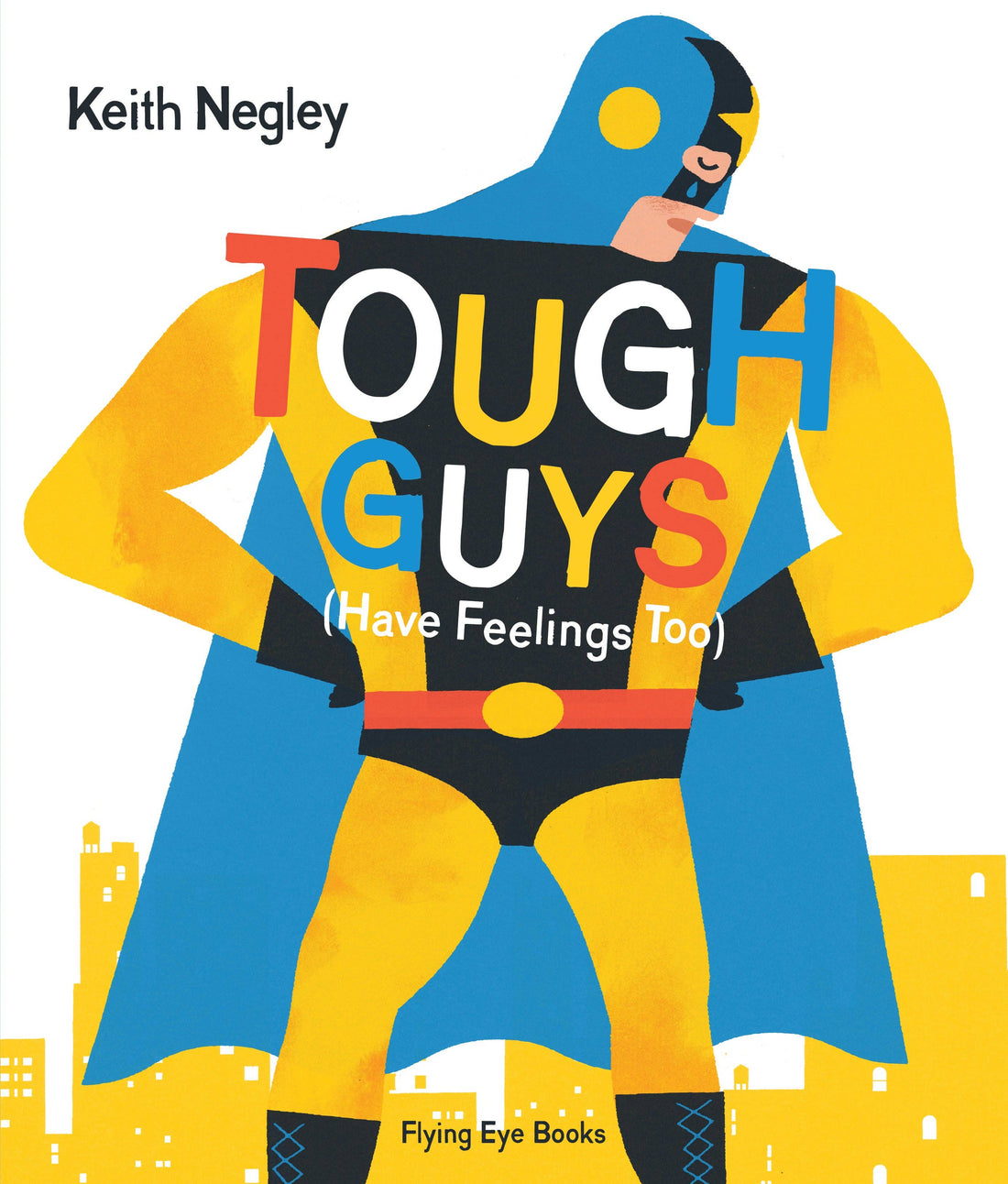 Tough Guys Have Feelings too (Paperback)