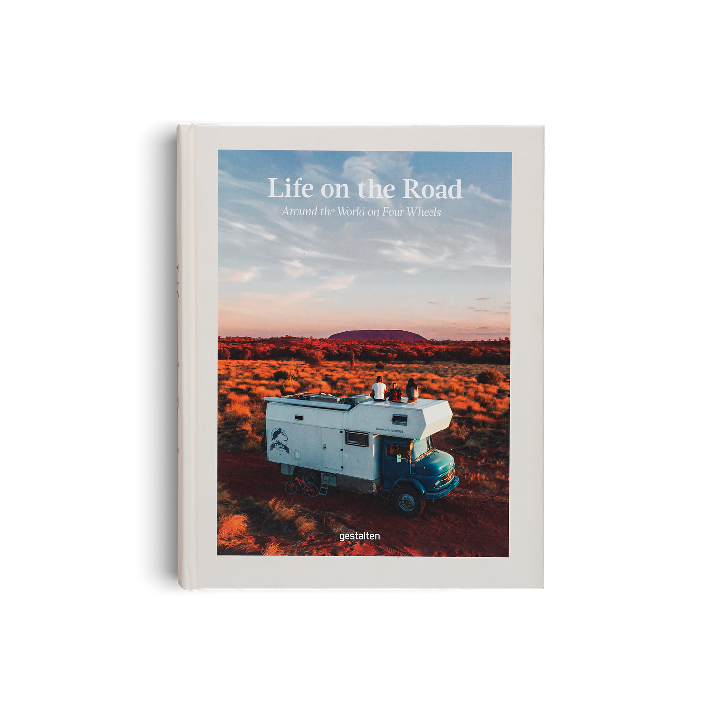 Life on the Road: Around the World on Four Wheels