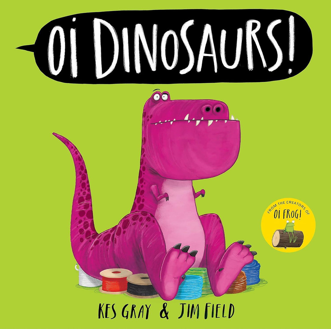 Oi Dinosaurs