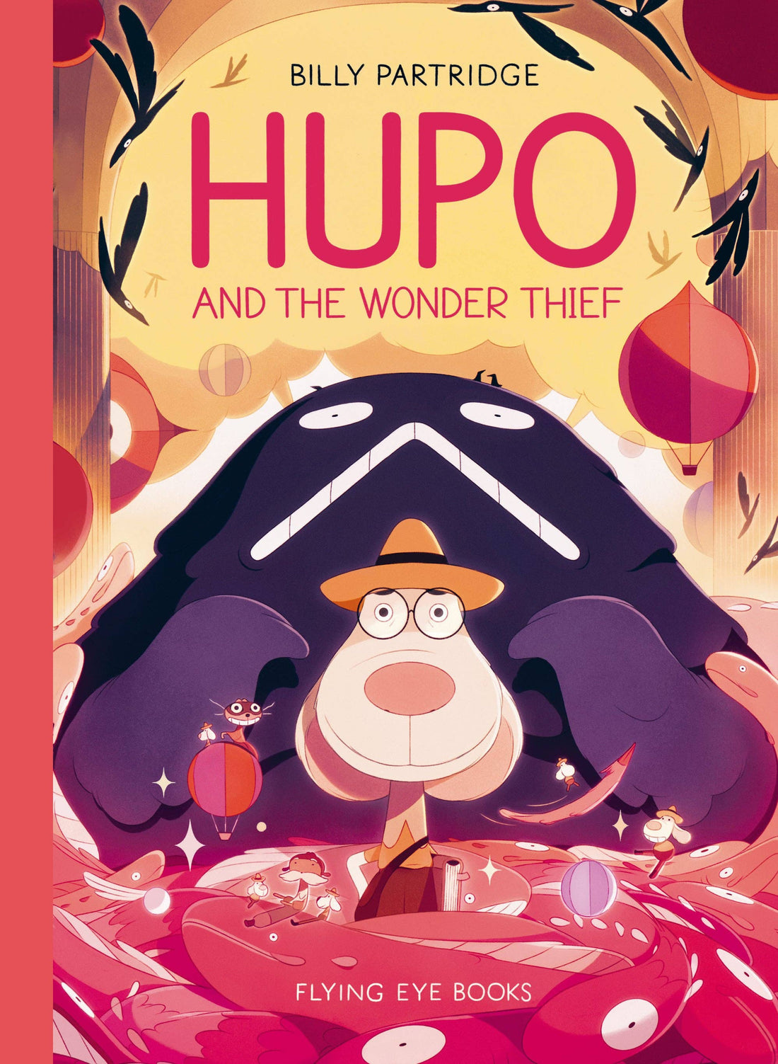 Hupo and The Wonder Thief (Hardback)