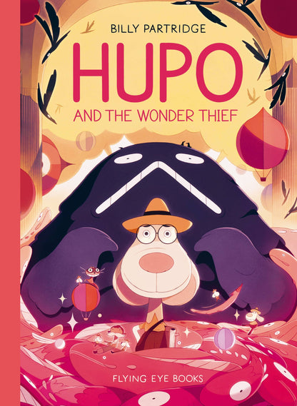 Hupo and The Wonder Thief (Hardback)