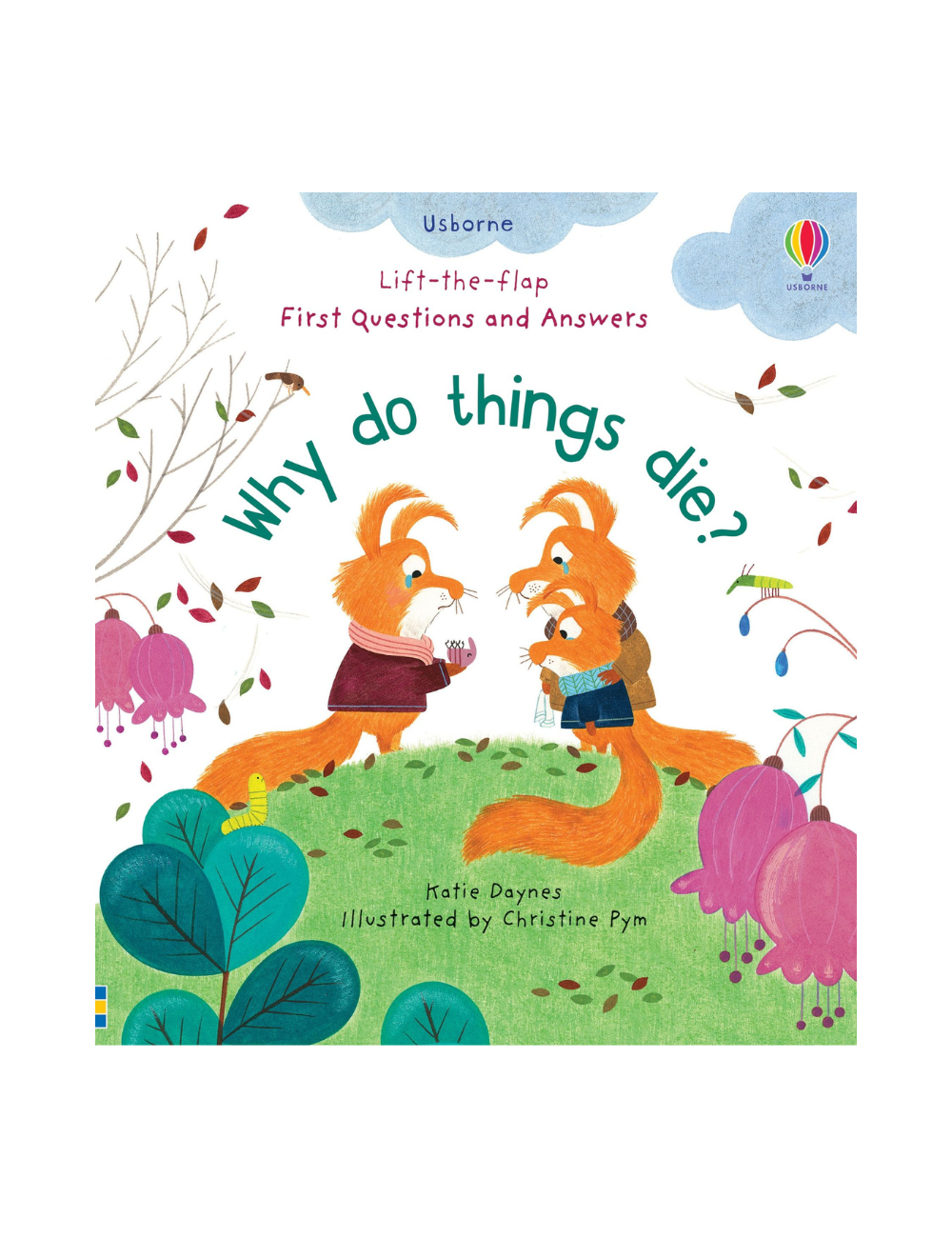 First Questions and Answers: Why Do Things Die?